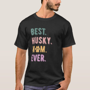 Bästa Husky Mamma någonsin Womens Siberian husky H T Shirt