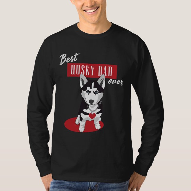 Bästa Husky Pappa någonsin! T Shirt (Framsida)