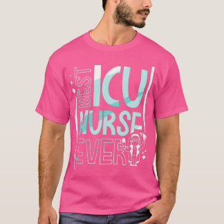 Bästa Icu-sjuksköterska någonsin ICE-sjukhusvård T Shirt
