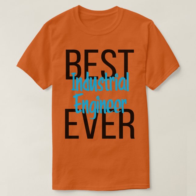 Bästa industriella Ingenjören någonsin 5 T Shirt (Design framsida)