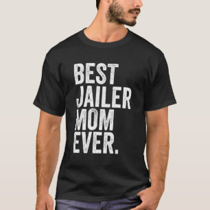 Bästa jailer Mamma någonsin Underbarare Mor Momma T Shirt