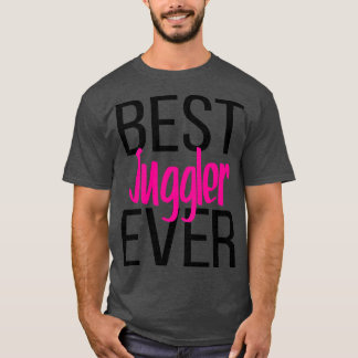 Bästa Juggler någonsin 4 T Shirt