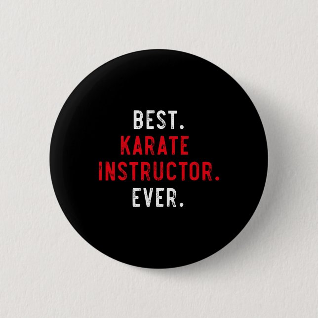 Bästa Karate-instruktör någonsin - inspirationskar Knapp (Framsida)