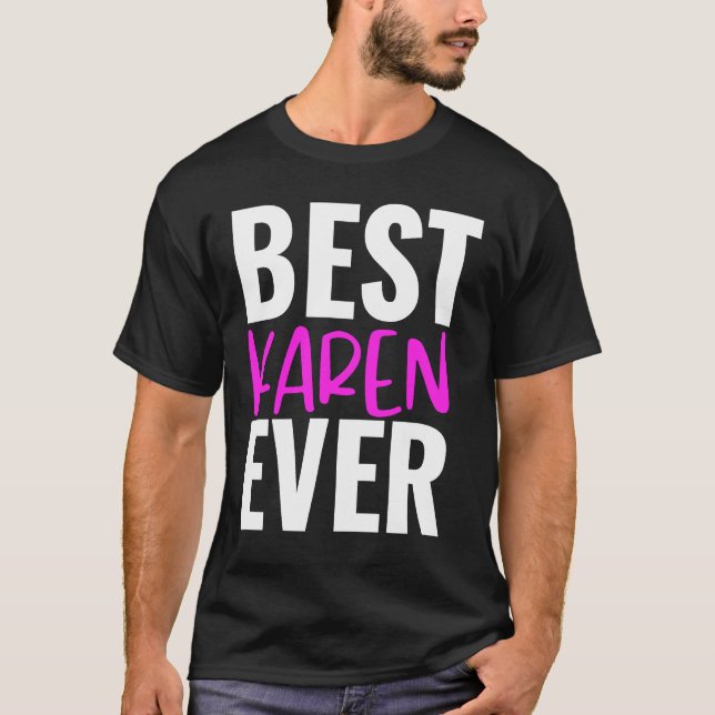 Bästa Karen någonsin Sarcastic T Shirt (Framsida)