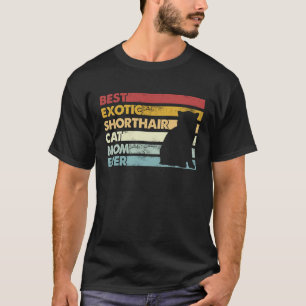 Bästa kattmamma någonsin Mamma Exotisk Korthårska T Shirt