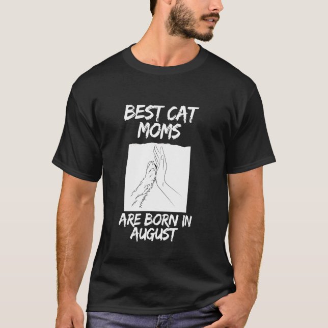 Bästa kattmammor Augusti födelsedag T Shirt (Framsida)