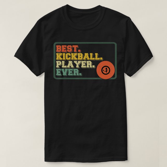 Bästa Kickball Player-spelare någonsin Team Sport  T Shirt (Design framsida)