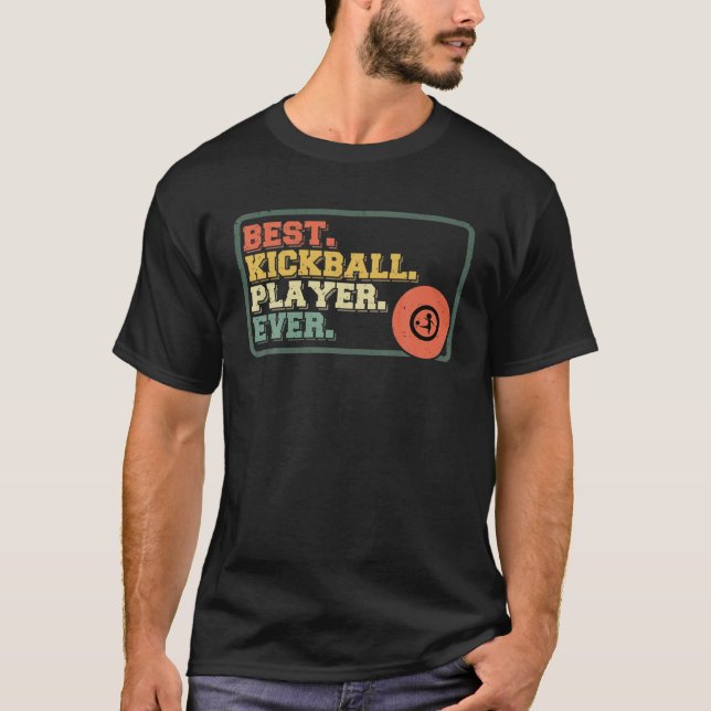 Bästa Kickball-spelaren någonsin Team Sport Play T T Shirt (Framsida)