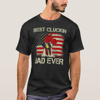 Bästa kluckande pappa någonsin Amerikansk flagga K T Shirt