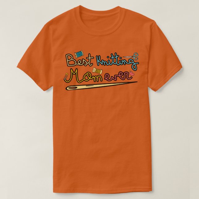 Bästa Knitting Mamma någonsin28 T Shirt (Design framsida)