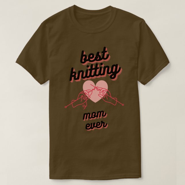 Bästa Knitting Mamma någonsin49 T Shirt (Design framsida)