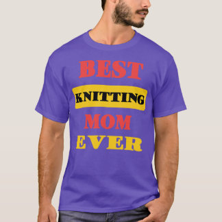 Bästa Knitting Mamma någonsin74 T Shirt