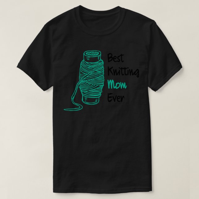 Bästa Knitting Mamma någonsin 157 T Shirt (Design framsida)