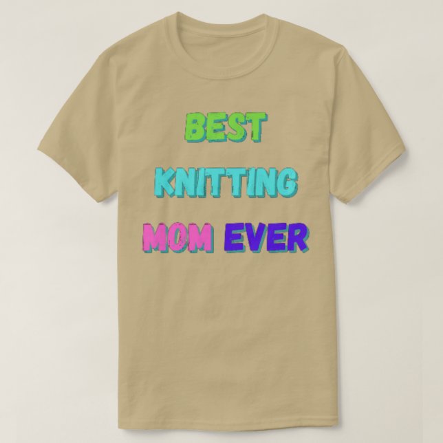 Bästa Knitting Mamma någonsin 2 T Shirt (Design framsida)
