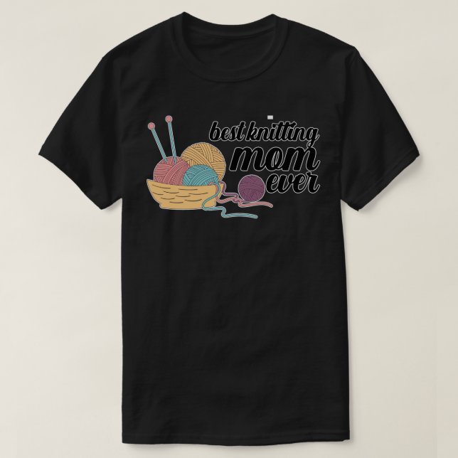 Bästa Knitting Mamma någonsin 338 T Shirt (Design framsida)