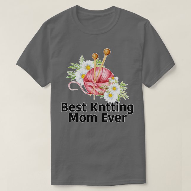 Bästa Knitting Mamma någonsin 339 T Shirt (Design framsida)