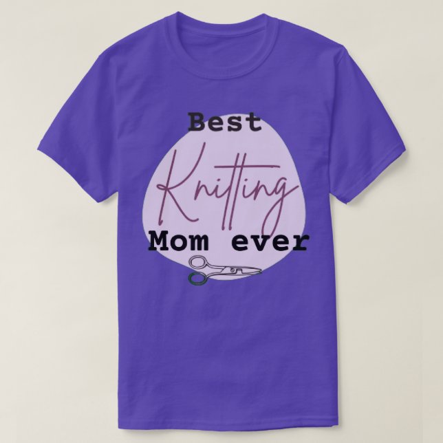 Bästa Knitting Mamma någonsin 367 T Shirt (Design framsida)