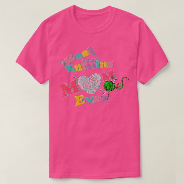 Bästa Knitting Mamma någonsin 429 T Shirt (Design framsida)