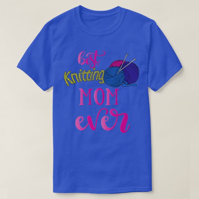 Bästa Knitting Mamma någonsin 439 T Shirt (Design framsida)