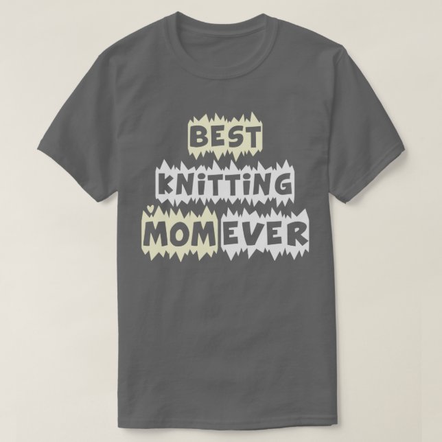Bästa Knitting Mamma någonsin 455 T Shirt (Design framsida)