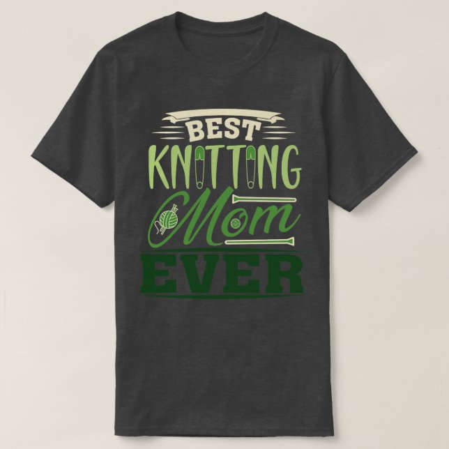 Bästa Knitting Mamma någonsin 522 T Shirt (Design framsida)