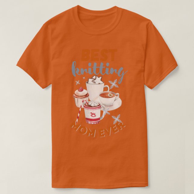 Bästa Knitting Mamma någonsin 597 T Shirt (Design framsida)