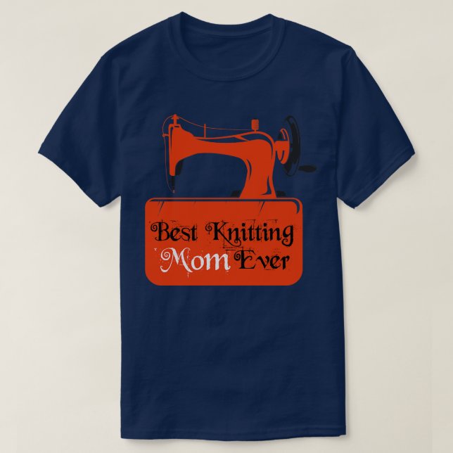 Bästa Knitting Mamma någonsin 95 T Shirt (Design framsida)