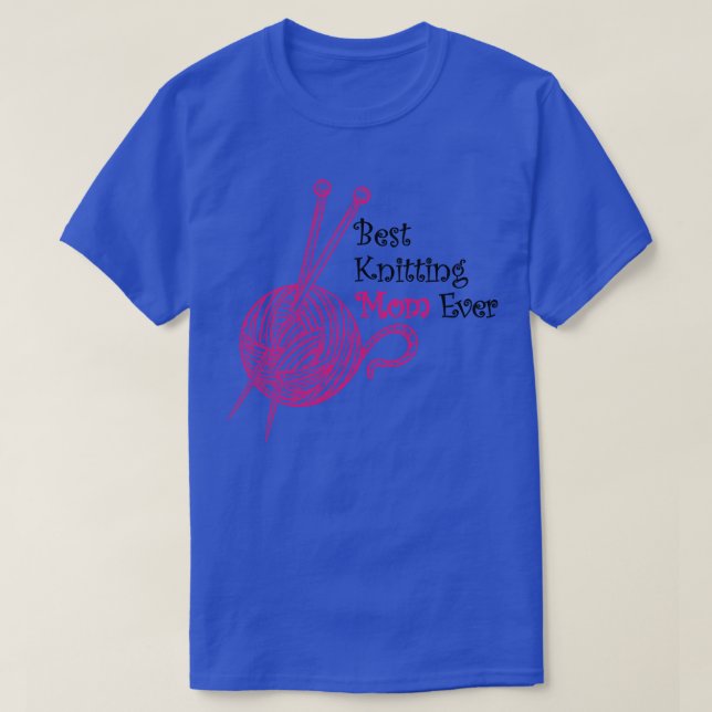 Bästa Knitting Mamma någonsin 9 T Shirt (Design framsida)