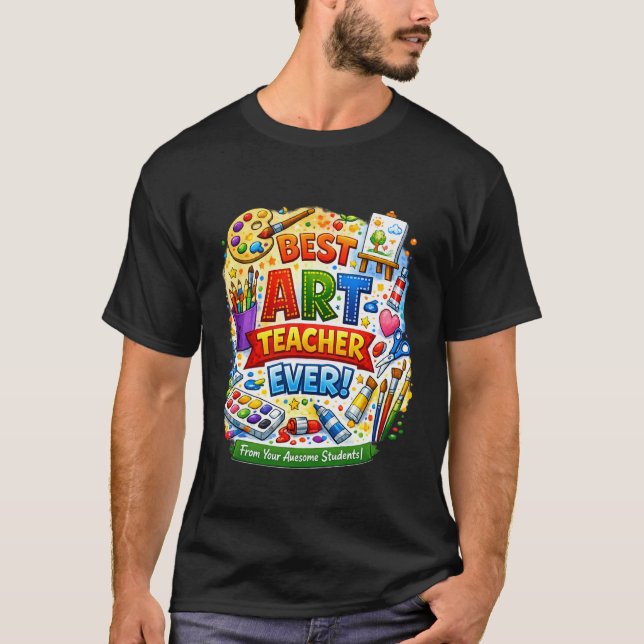Bästa konstlärare någonsin! t shirt (Framsida)