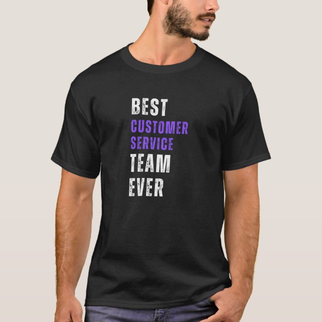 Bästa kundtjänstteam någonsin  t shirt (Framsida)