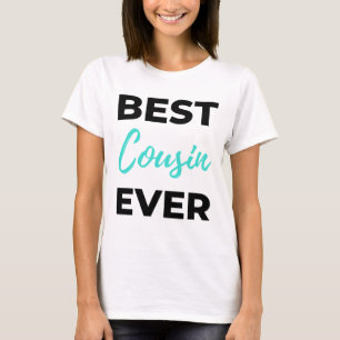 Bästa kusin någonsin 2 t shirt