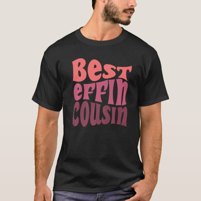 Bästa kusin någonsin Effin T Shirt (Framsida)