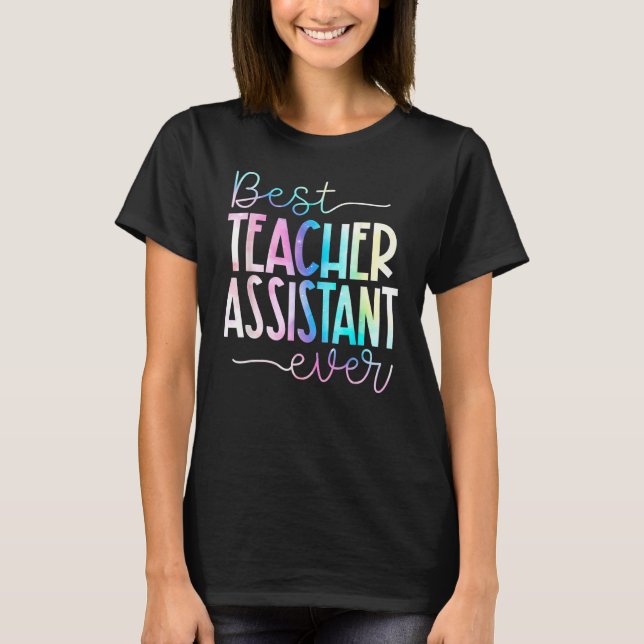 Bästa lärarassistenten någonsin Läraruppskattning T Shirt (Framsida)