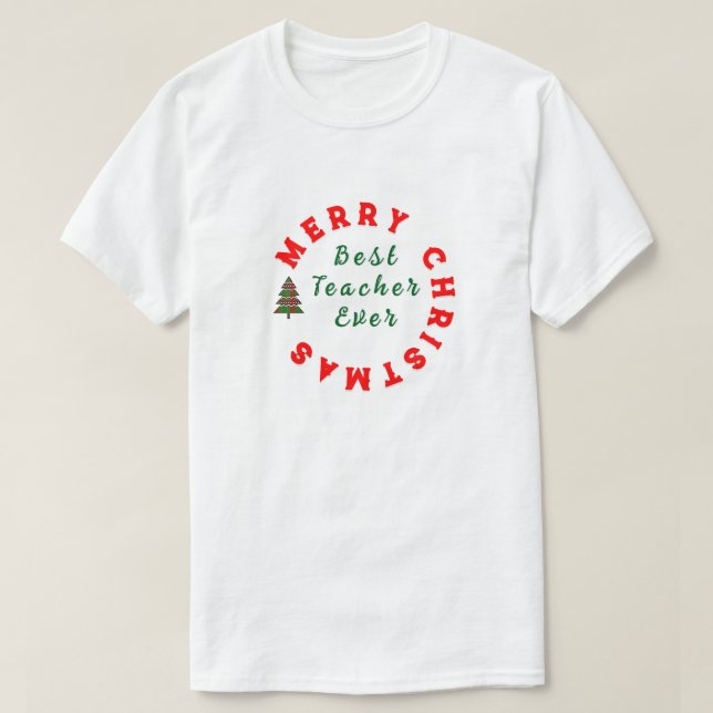 Bästa lärare någonsin Jul Tack du ger T Shirt (Design framsida)