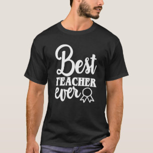 Bästa lärare någonsin Lärardag 1 T Shirt