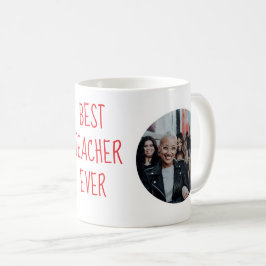 Bästa läraren någonsin Anpassad fotokopp Kaffemugg