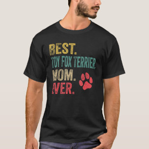 Bästa Leksak Fox Terrier Mamma någonsin Vintage Mo T Shirt