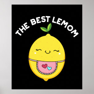 Bästa Lemom Funny Lemon Pun-Mörken BG Poster