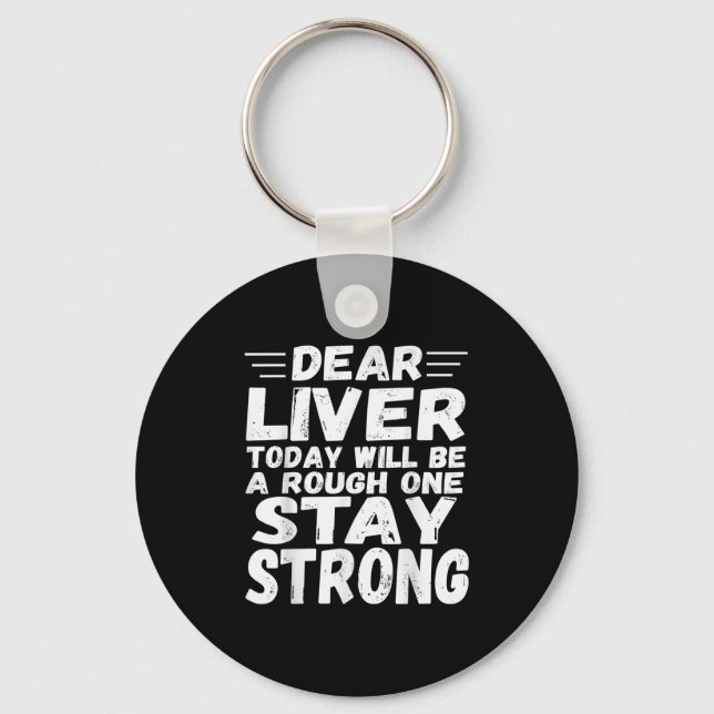 Bästa levern i dag kommer att vara en hård kvarsta nyckelring (Framsida)