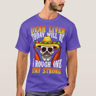 Bästa levern i dag kommer att vara hård t shirt