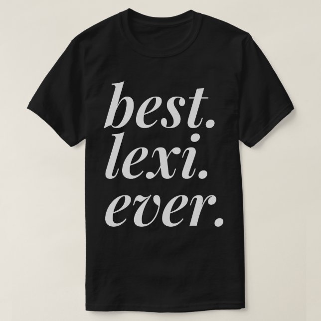 Bästa Lexi-Personligen i Namn, Woman Girl BFF för T Shirt (Design framsida)