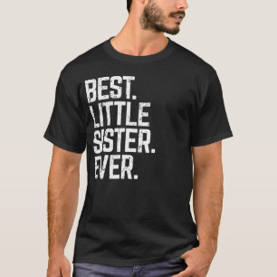 Bästa lilla syster någonsin Cute Funny Family Kärl T Shirt