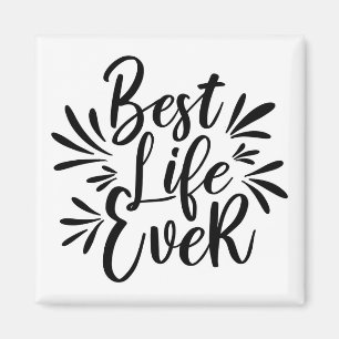 Bästa livet någonsin Stänk Calligraphy Black an Magnet