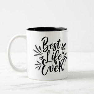 Bästa livet någonsin Stänk Calligraphy Black an Två-Tonad Mugg