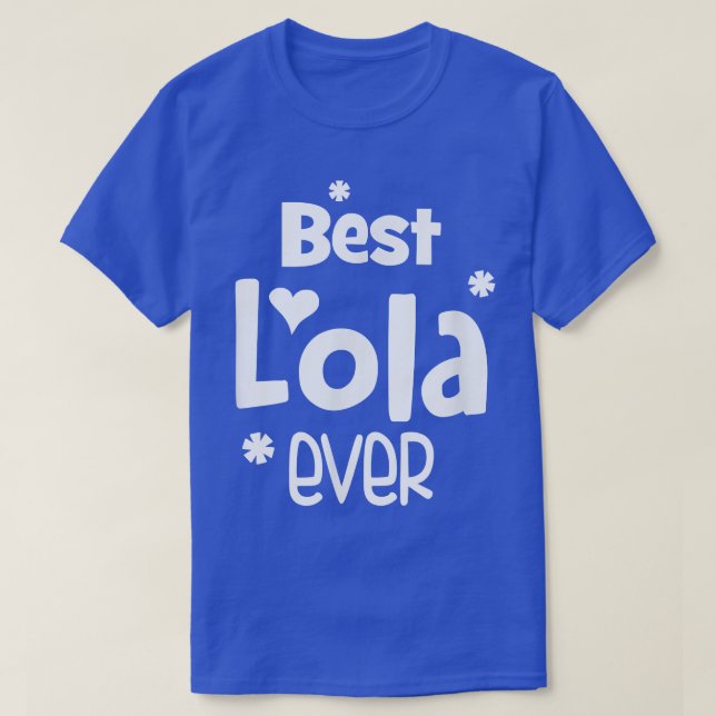 Bästa Lola    någonsinBest Lola  T Shirt (Design framsida)