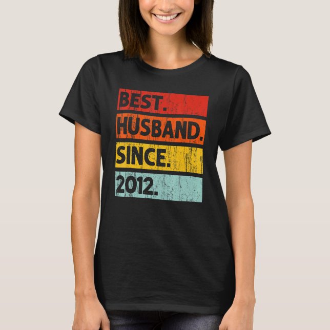 Bästa Make sedan 2012 10 år 10:e Bröllop Anni T Shirt (Framsida)