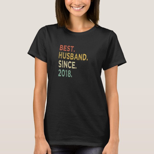 Bästa Make sedan 2018, fjärde Bröllop-årsdagen T Shirt (Framsida)