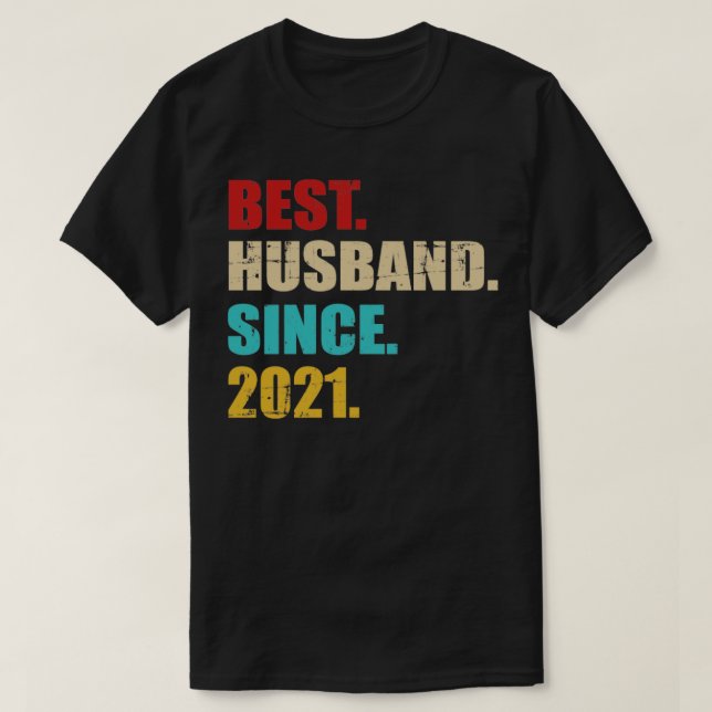 Bästa make sedan 2021 för första bröllop-årsdagen t shirt (Design framsida)