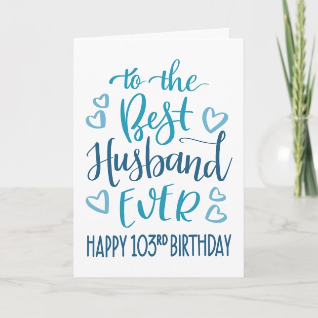 Bästa maken någonsin 103-årsdag blå typografi kort (Framsida)