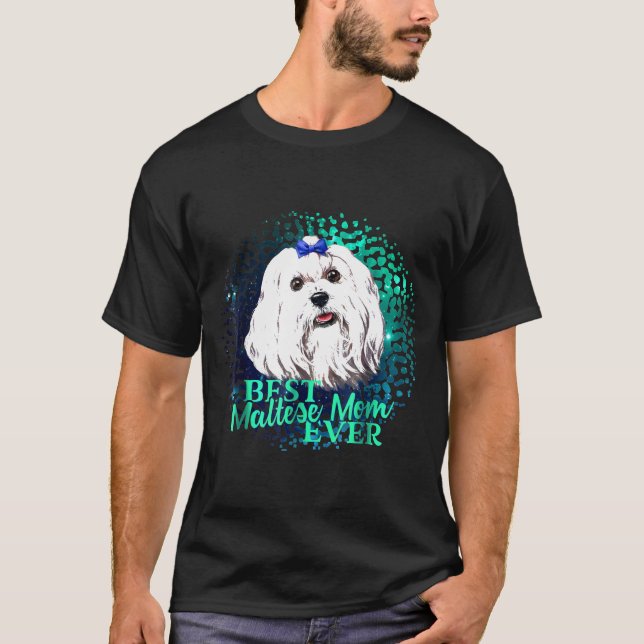 Bästa maltesiska Mamma någonsin Hund    OwnerIdeas T Shirt (Framsida)